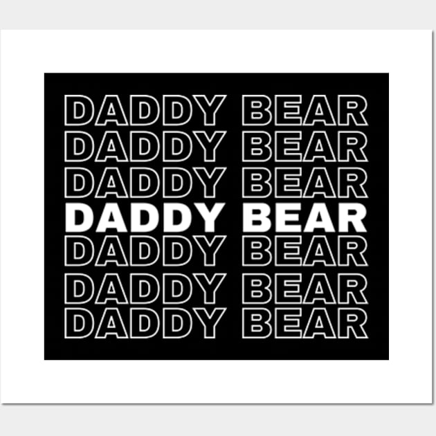 Daddy Bear Wall Art by Cun-Tees!